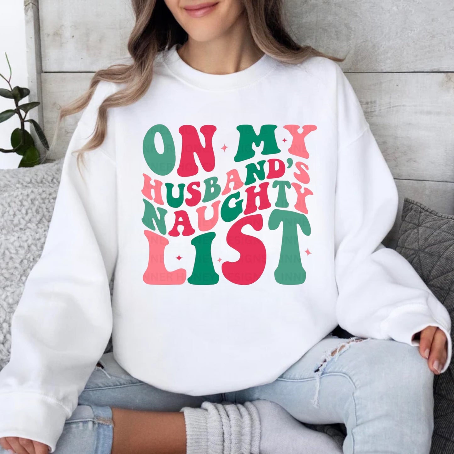 On My Husband’s Naughty List-Tee or Crewneck Sweatshirt