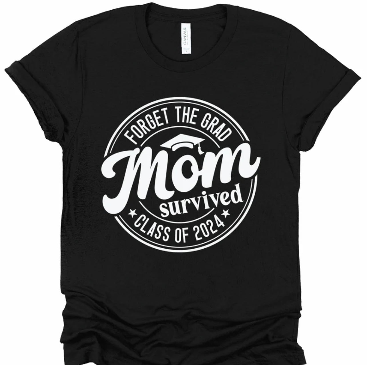 Mom Survived-Graduation Tee