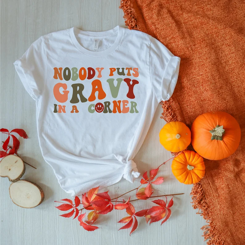 Nobody Puts Gravy In a Corner Tee