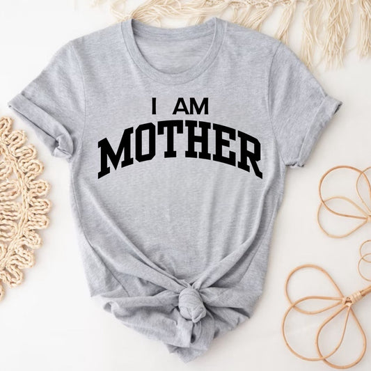 “T-Shirt of the Week”-I Am Mother-Tee