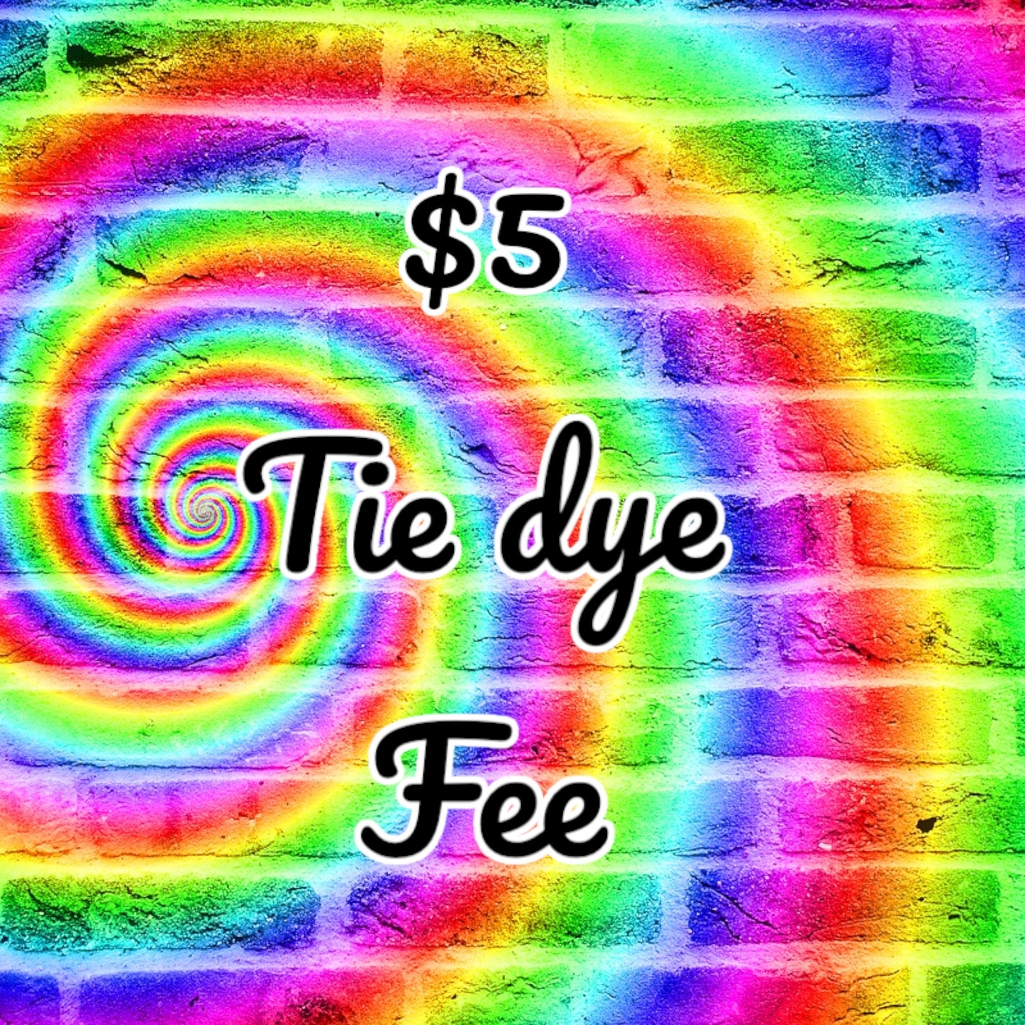 Tie Dye Processing Fee