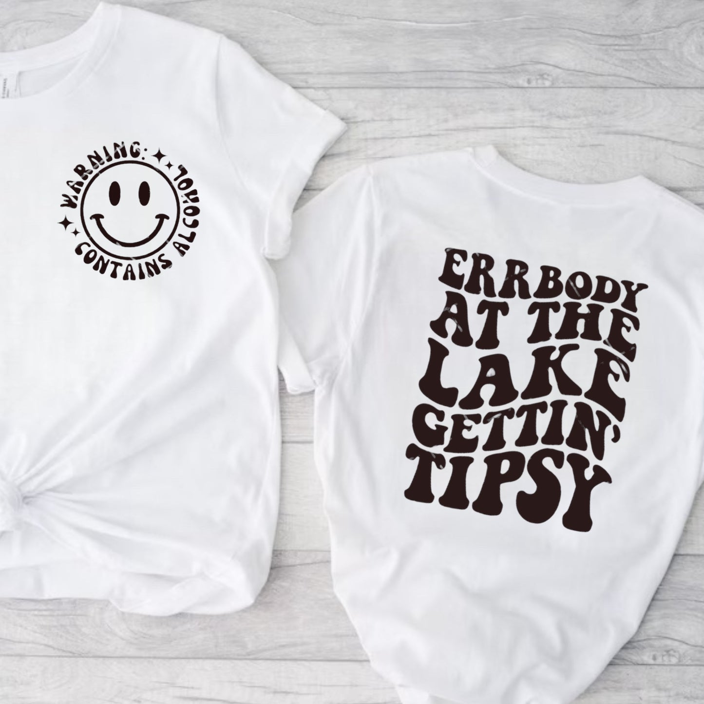 Errbody At The Lake Gettin’ Tipsy Tee