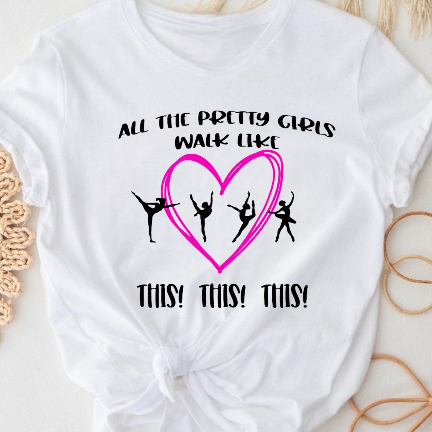 All The Pretty Girls Dance Tank or Tee