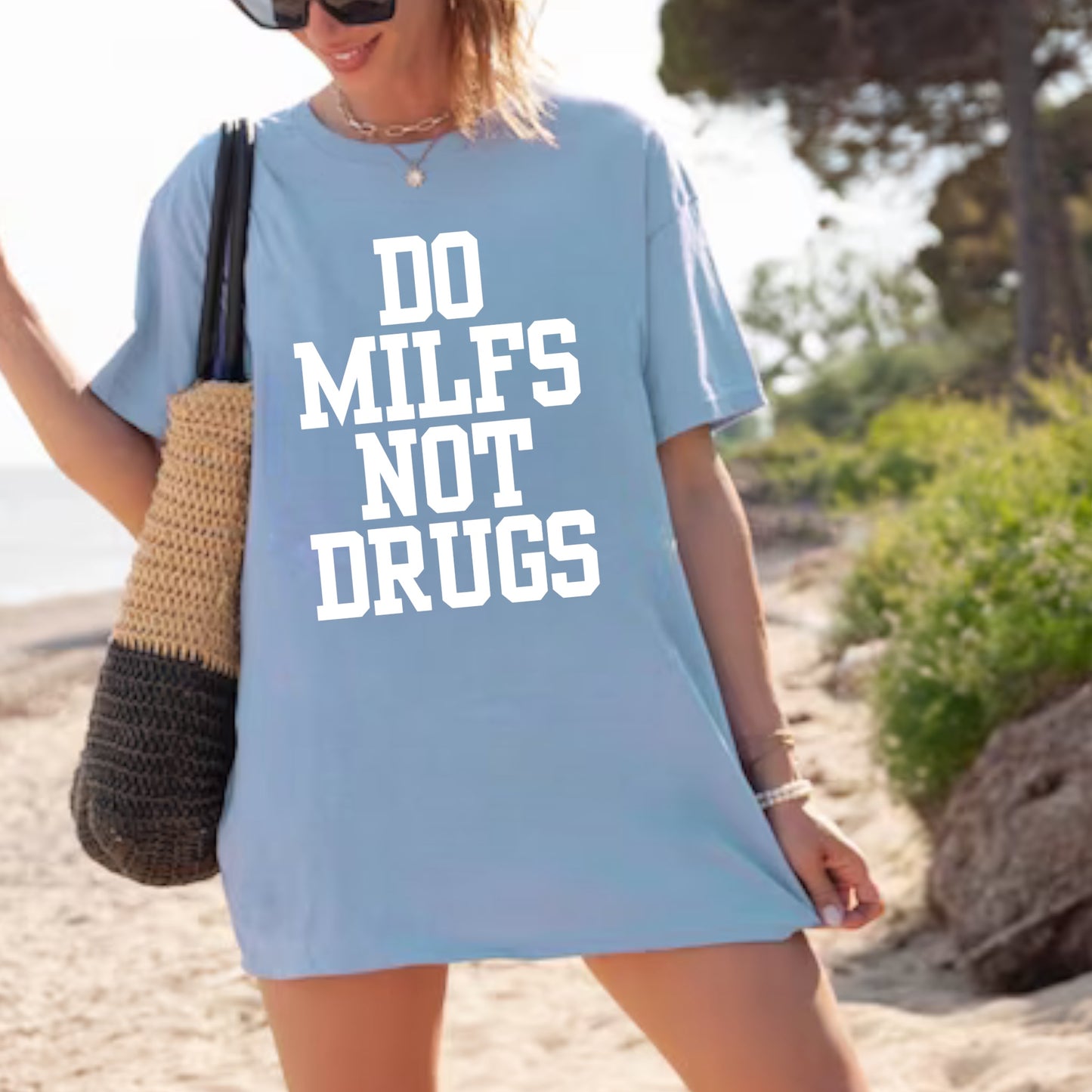 Do Milfs Not Drugs Crewneck Sweatshirt or Tee