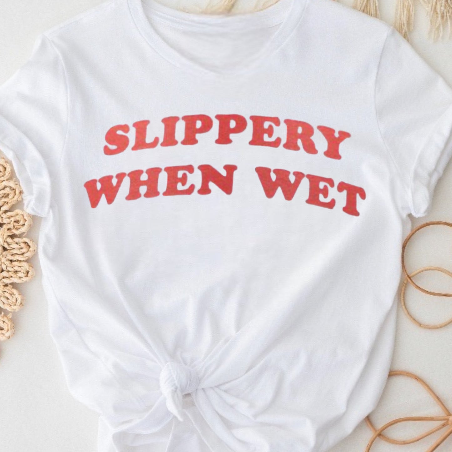 Slippery When Wet Tank or Tee