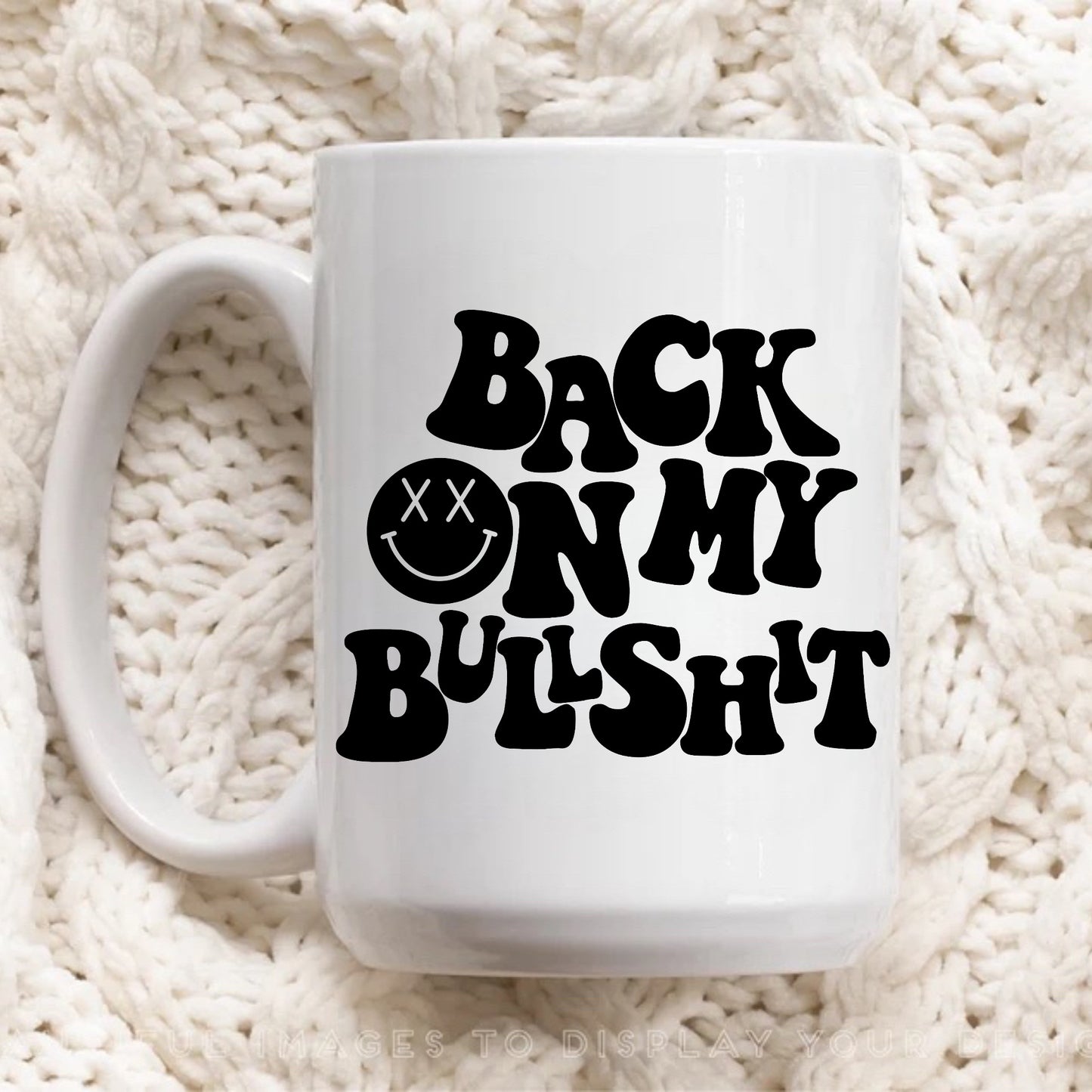 Back on my BS Mug