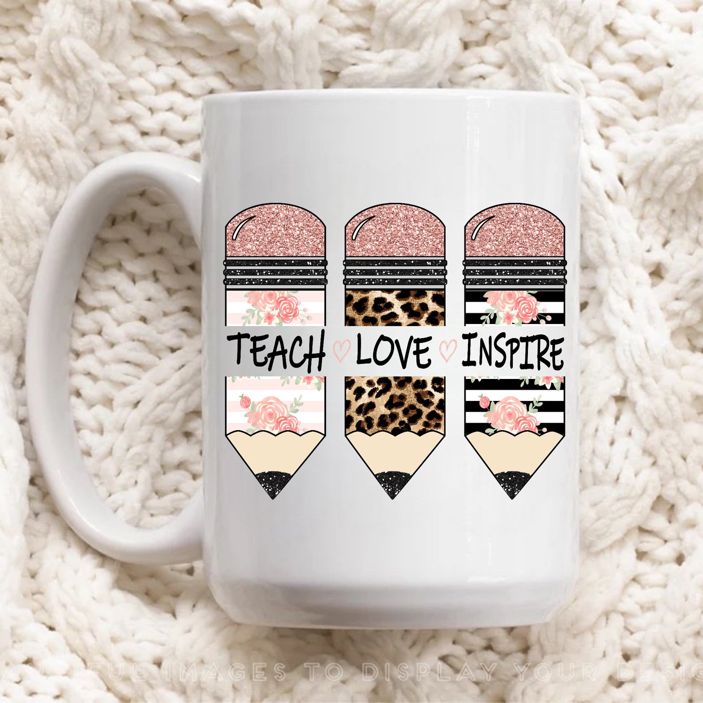 Teach, Love, Inspire Mug
