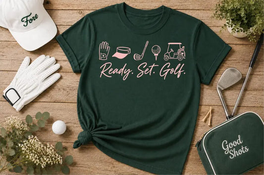 Ready Set Golf Tee or Sweatshirt