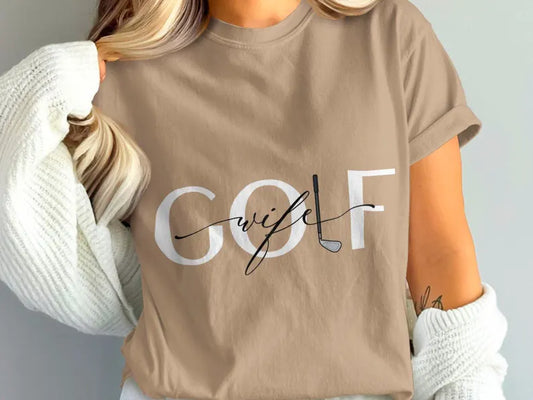 Golf Wife Tee or Sweatshirt