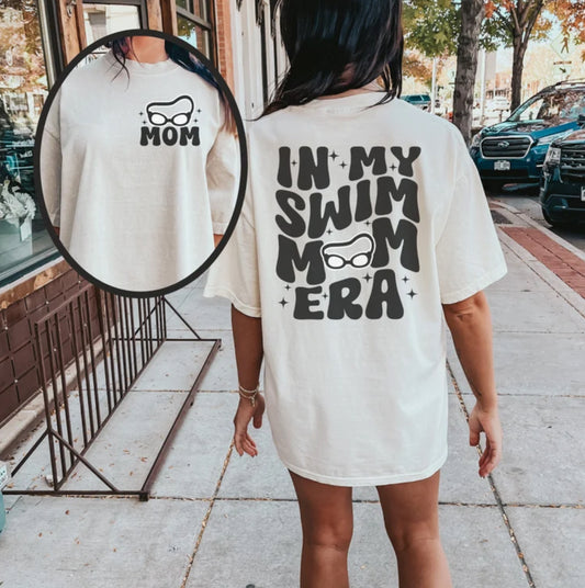 In My Swim Mom Era Tee or Sweatshirt