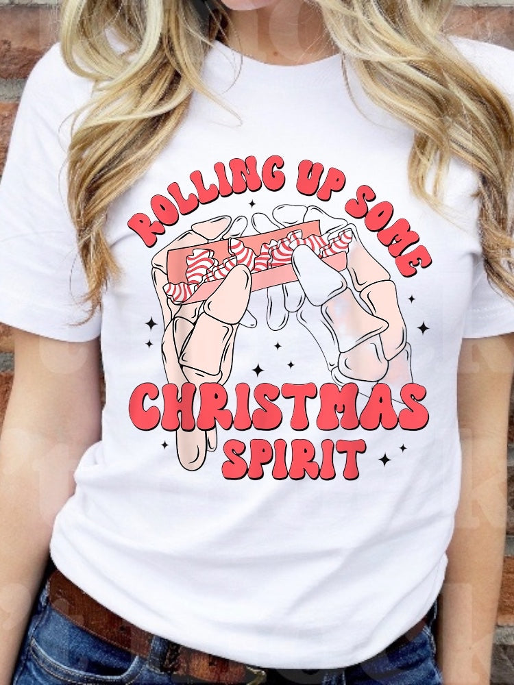 Rolling Up Some Christmas Spirit-Tee or Crewneck Sweatshirt