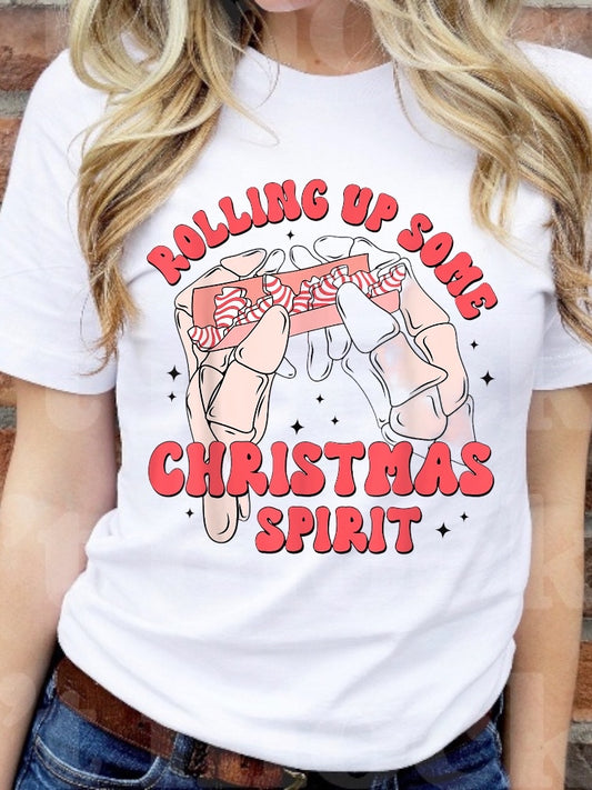 Rolling Up Some Christmas Spirit-Tee or Crewneck Sweatshirt