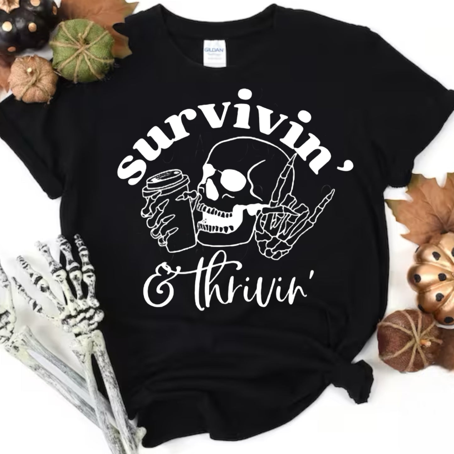 Surviving’ and Thrivin’ Tee
