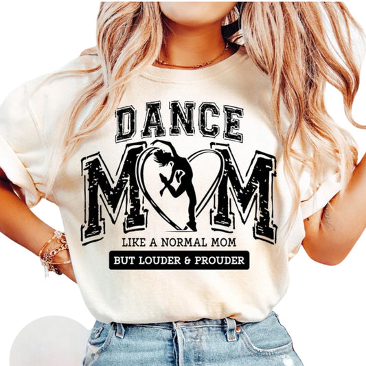 Dance Mom Tee or Sweatshirt