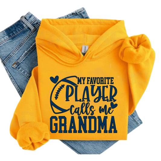 My Favorite Player Calls Me Grandma Hoodie