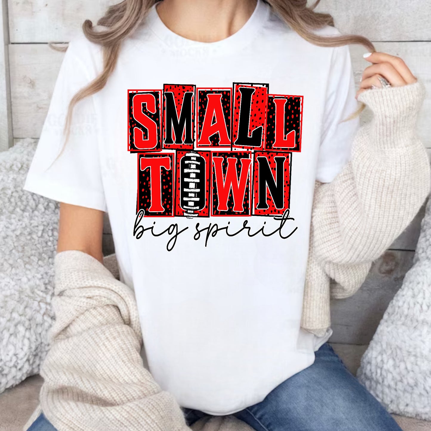 Small Town Big Spirit Tee or Sweatshirt