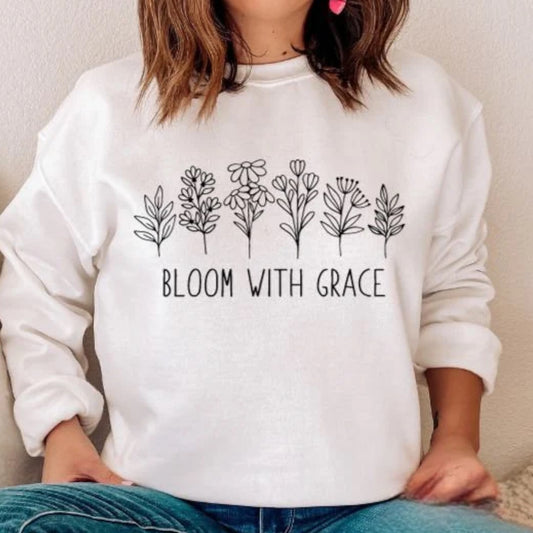 Bloom With Grace-Tee or Crewneck Sweatshirt