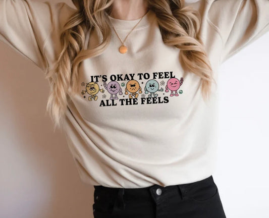 Feel All the Feels-Tee or Crewneck Sweatshirt