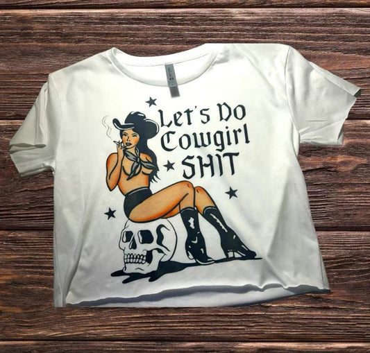 CowGirl Sh*t Crop Top