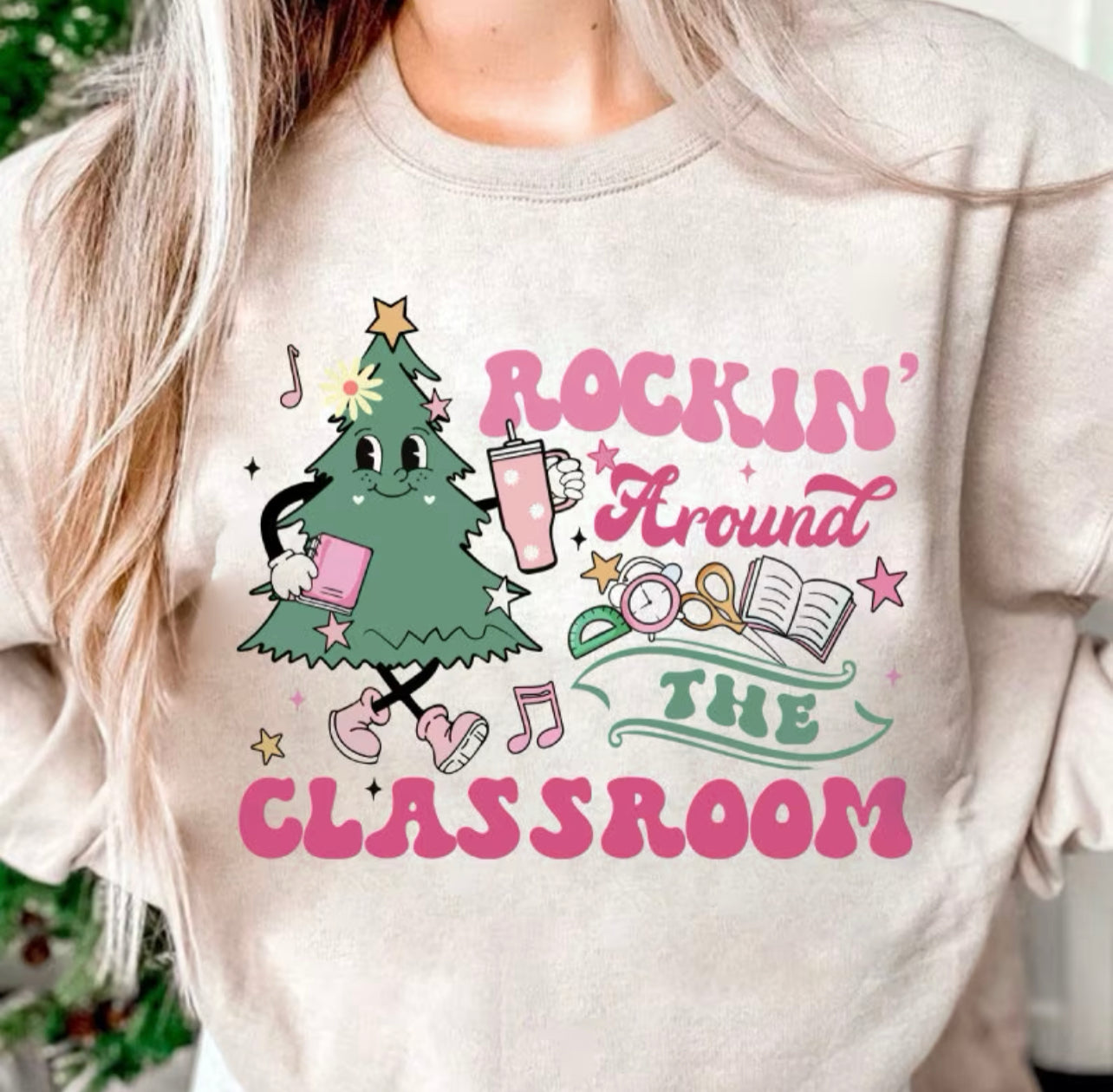 Rockin’ Around the Classroom-Tee or Crewneck Sweatshirt