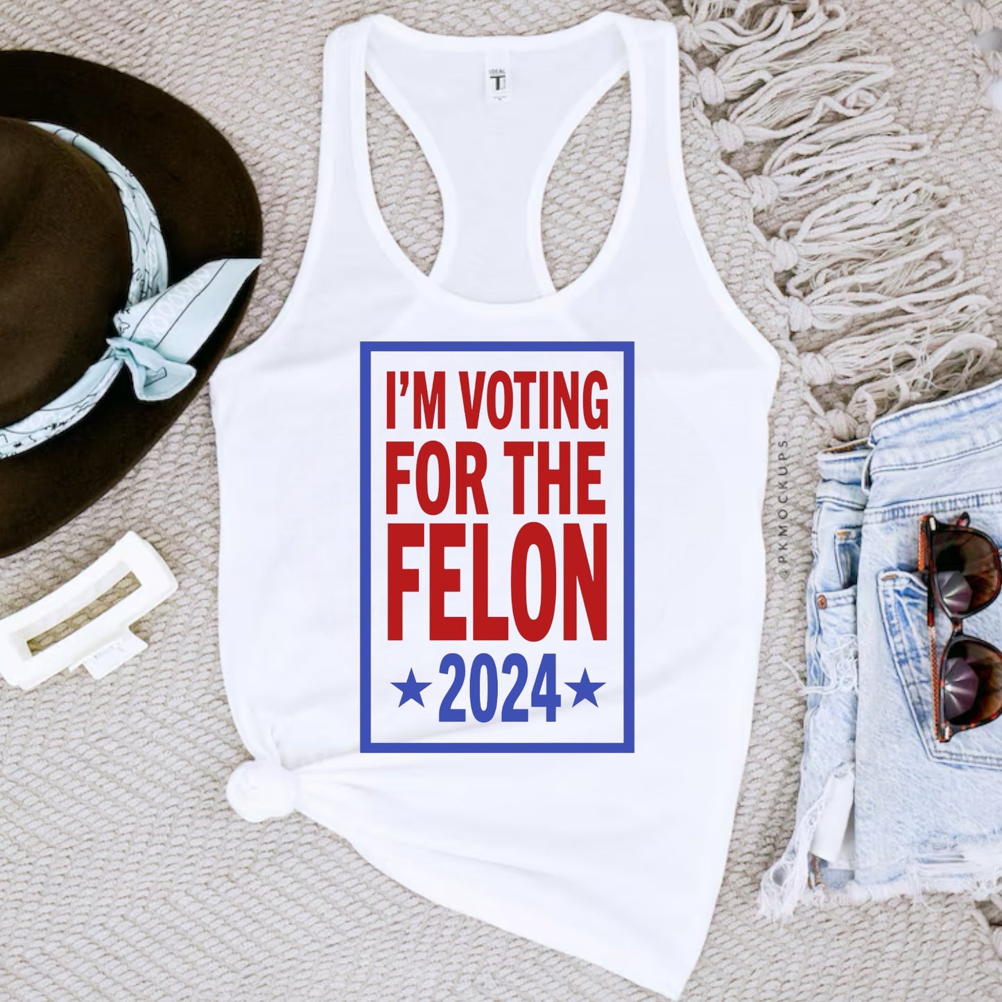 I’m Voting For The Felon Tank or Tee