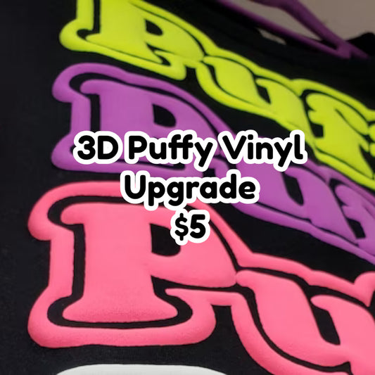 3D Puff Vinyl Upgrade