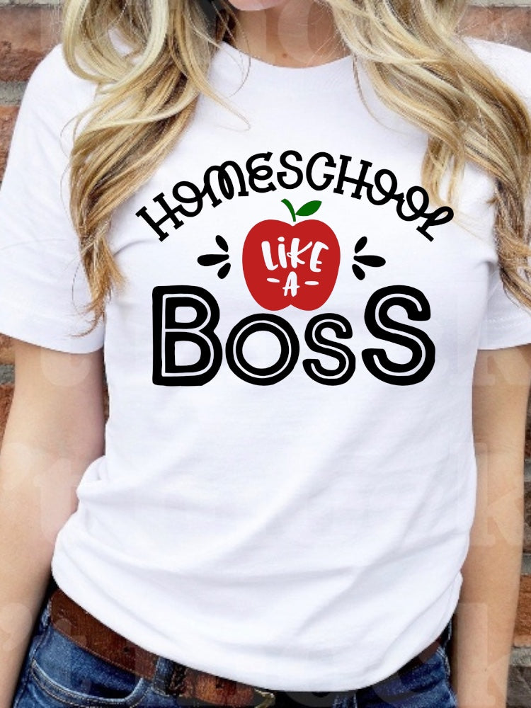 Homeschool Like a Boss Tee