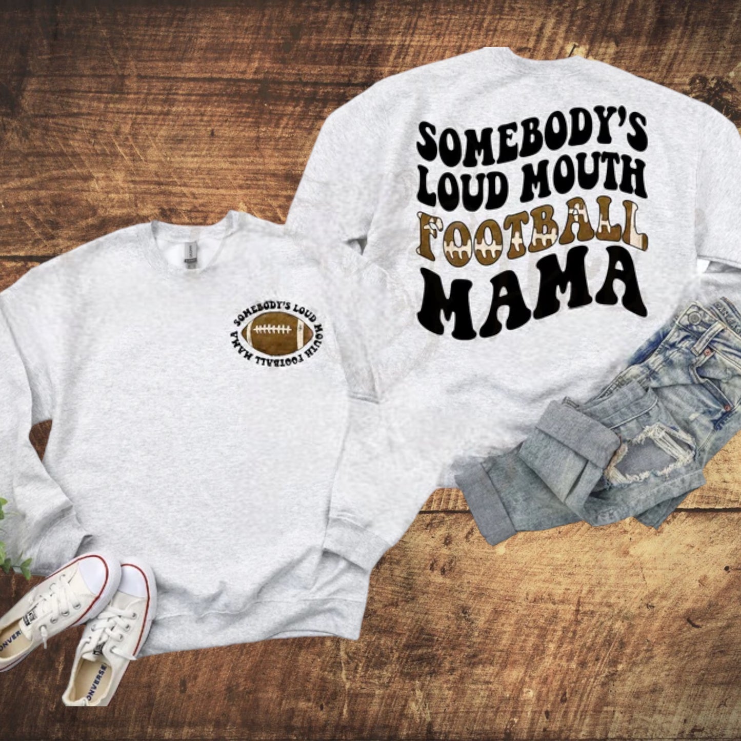 Loudmouth Football Mama Crewneck Sweatshirt or Tee