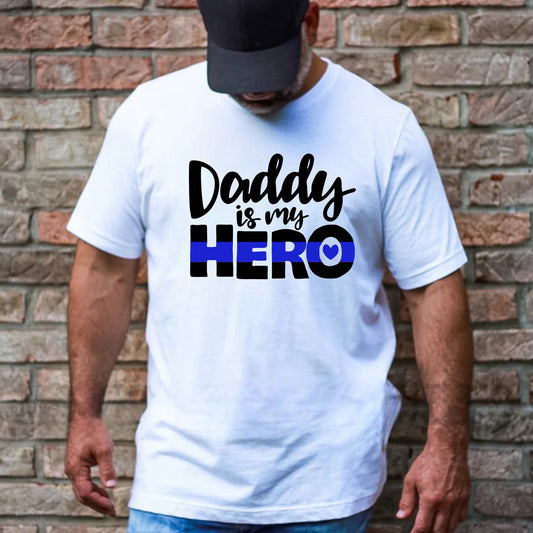 Daddy Is My Hero Tee