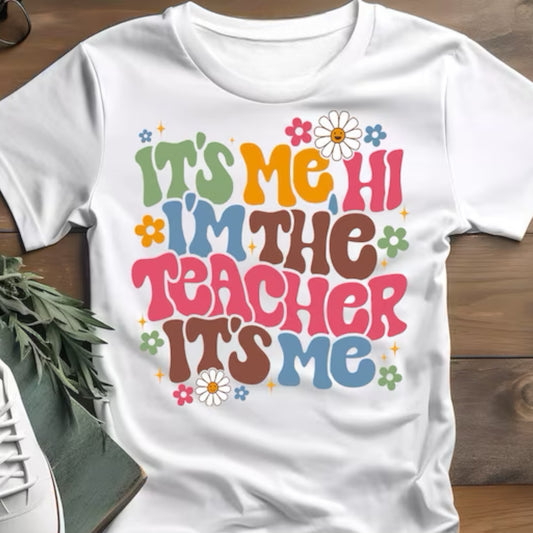 It’s Me, Hi…Teacher Tee
