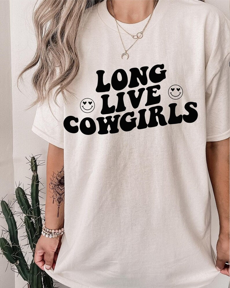 Long Live Cowgirls Crewneck Sweatshirt or Tee