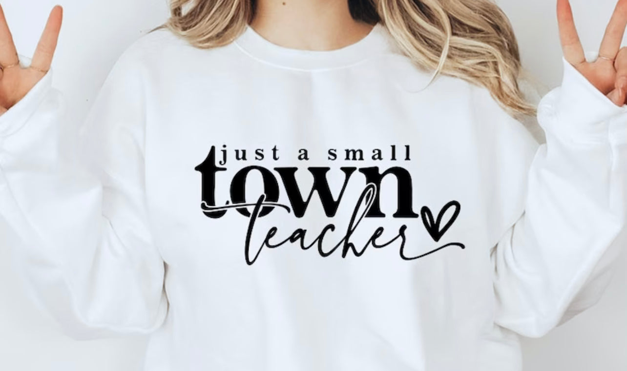 Just a Small Town Teacher Tee