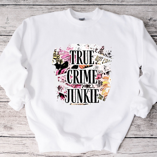 True Crime Junkie Crewneck Sweatshirt or Tee