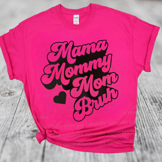 Mom Mommy Mom Bruh Pink Tee