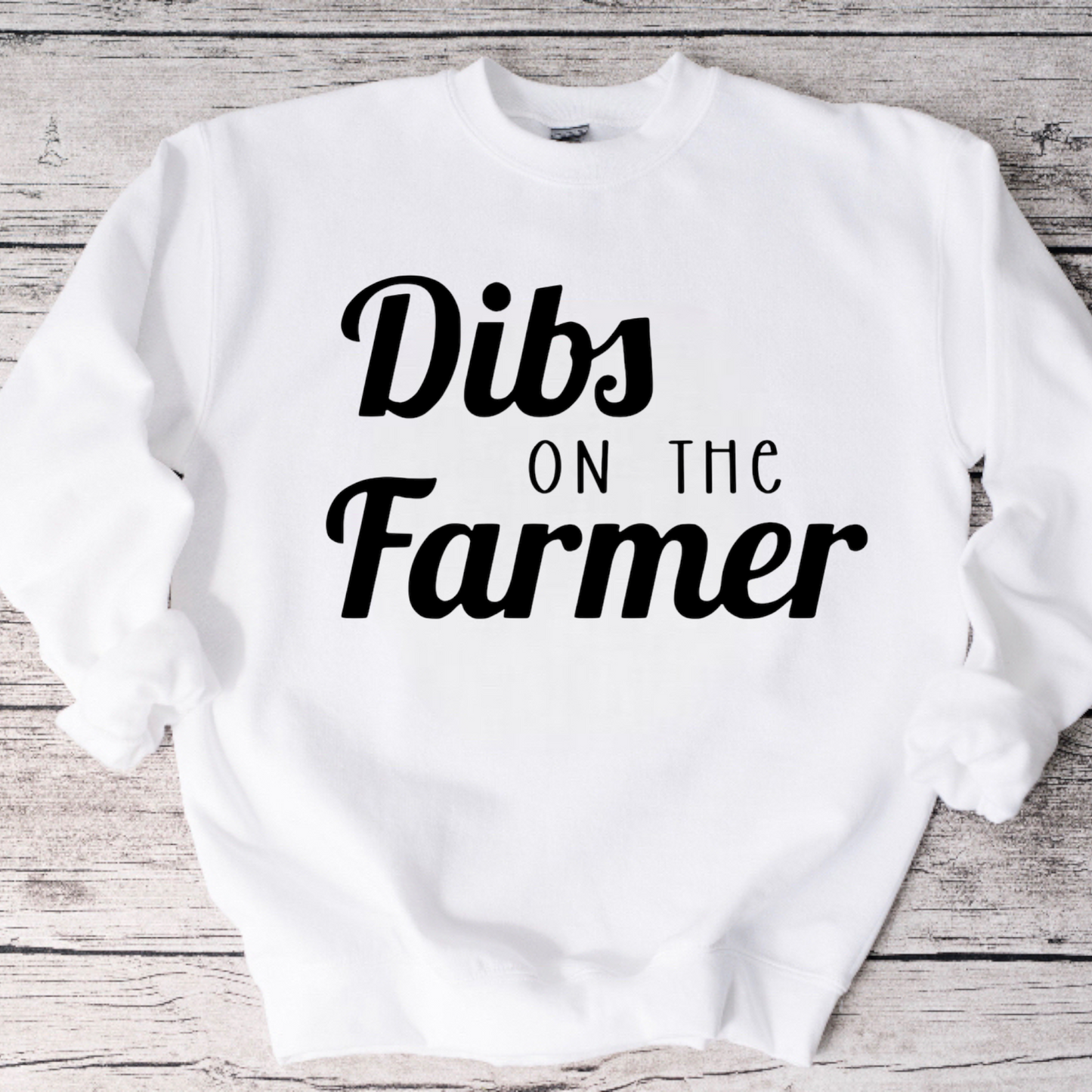 Dibs on the Farmer Crewneck Sweatshirt or Tee